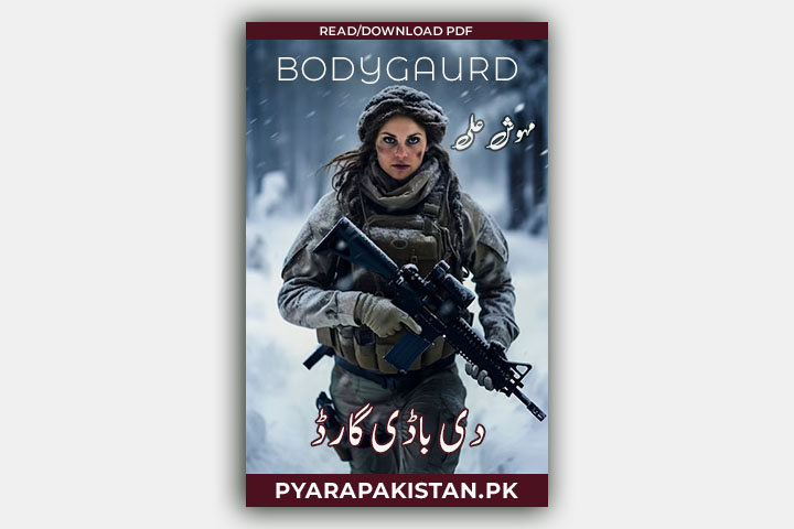 The Bodyguard Novel by Mehwish Ali PDF Download Complete Urdu Novel